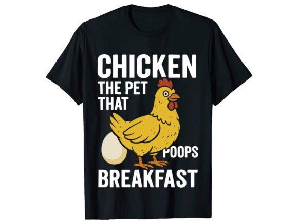 Chicken the Pet That T-Shirt PNG SVG