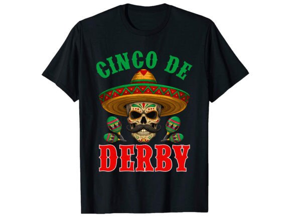 Cinco De Derby T-shirt Graphics and T-Shirt Designs