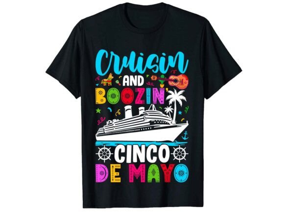 Cinco De Mayo Cruise Mexican T-shirt Graphics