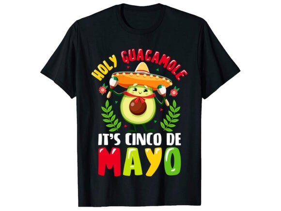 Holy Guacamole Cinco De Mayo T-shirt Graphics