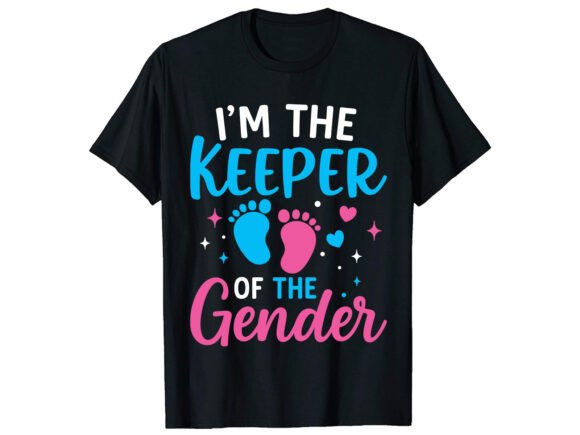 I m the Gender Reveal T-Shirt PNG SVG