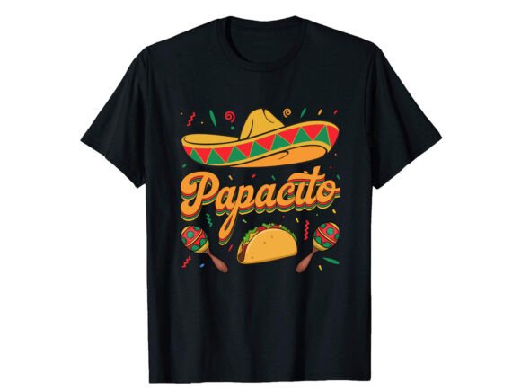 Papacito Mexican Cinco De Mayo T-shirt Graphics