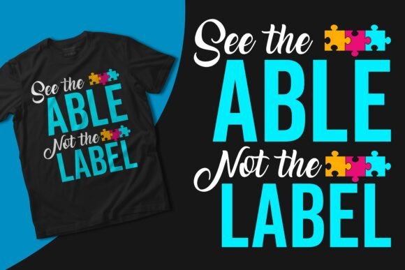See the Able Not the Label Svg Design Graphics
