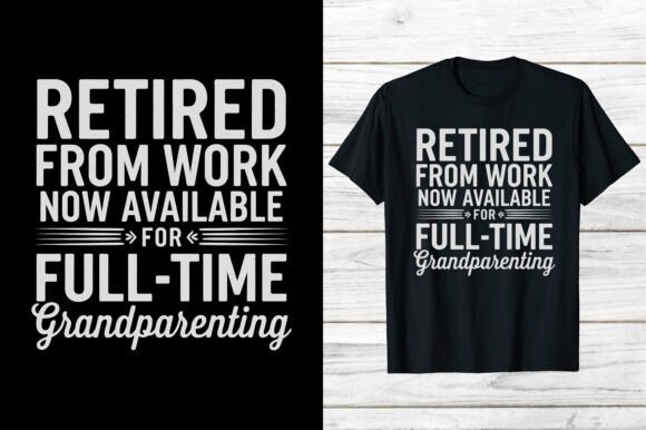 Senior Citizen Retired from Work Shirt Graphics