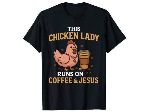 This Chicken Lady T-Shirt PNG SVG Graphics